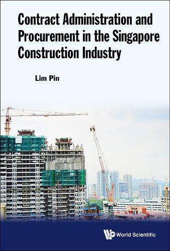 Бумажная книга «Contract Administration And Procurement In The Singapore Construction Industry», автор Пин Лим - фото №1