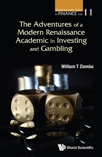 Бумажная книга «Adventures Of A Modern Renaissance Academic In Investing And Gambling, The», автор Уильям Т. Зимба - фото №1