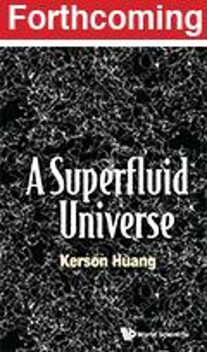 [object Object] «Superfluid Universe, A», автор Керсон Хуанг - фото №1