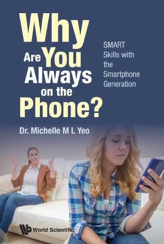 Паперова книга «Why Are You Always On The Phone? Smart Skills With The Smartphone Generation», автор Мішель Мей Лінг Йео - фото №1