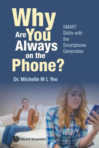 Бумажная книга «Why Are You Always On The Phone? Smart Skills With The Smartphone Generation», автор Мишель Мей Линг Йео - фото №1