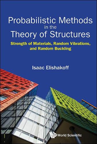 Бумажная книга «Probabilistic Methods In The Theory Of Structures: Strength Of Materials, Random Vibrations, And Random Buckling», автор Айзек Элишакофф - фото №1