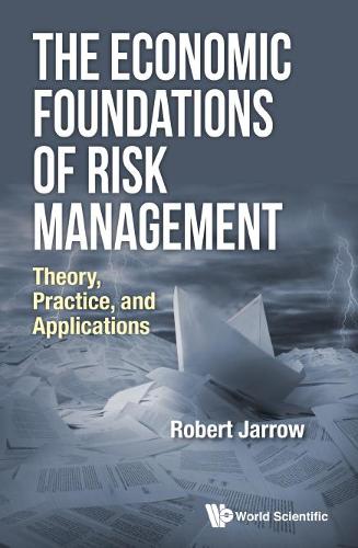 Бумажная книга «Economic Foundations Of Risk Management, The: Theory, Practice, And Applications», автор Роберт А. Джарроу - фото №1
