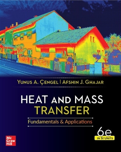 Паперова книга «Heat And Mass Transfer, 6th Edition, Si Units», авторів Афшин Гаджар, Юнус Ченгель - фото №1