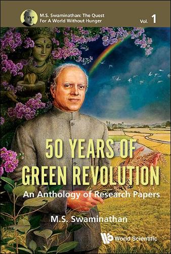 Бумажная книга «50 Years Of Green Revolution: An Anthology Of Research Papers», автор М. С. Сваминатан - фото №1