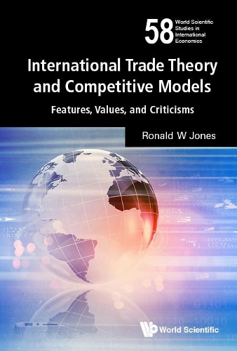 Бумажная книга «International Trade Theory And Competitive Models: Features, Values, And Criticisms», автор Рональд В. Джонс - фото №1