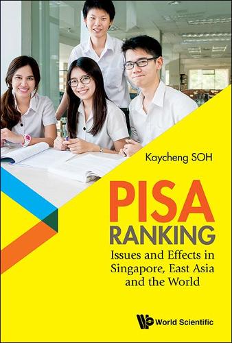 Бумажная книга «Pisa Ranking: Issues And Effects In Singapore, East Asia And The World», автор Кей Ченг Сох - фото №1