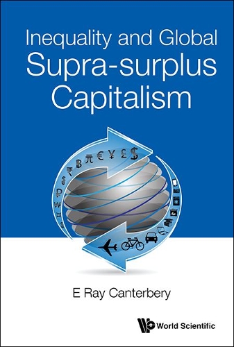 Паперова книга «Inequality And Global Supra-surplus Capitalism», автор Е. Рей Кентербері - фото №1