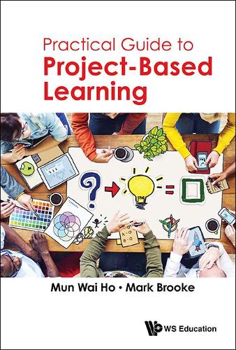 Паперова книга «Practical Guide To Project-based Learning», авторів Марк Брук, Мун Вай Хо - фото №1