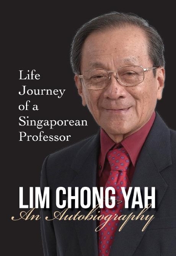 Бумажная книга «Lim Chong Yah: An Autobiography - Life Journey Of A Singaporean Professor», автор Чонг Ях Лим - фото №1