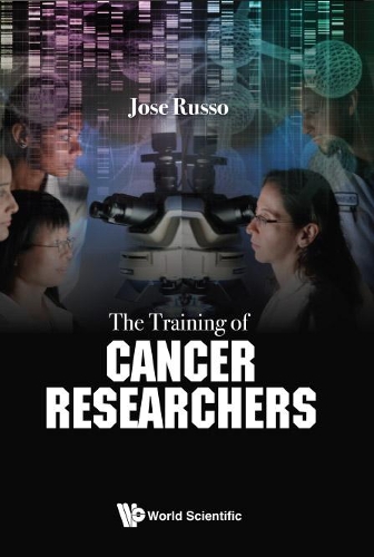 Бумажная книга «Training Of Cancer Researchers, The», автор Хосе Руссо - фото №1