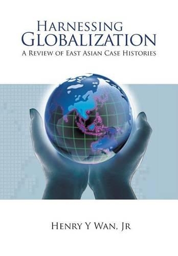 Паперова книга «Harnessing Globalization: A Review Of East Asian Case Histories», автор Генрі Й. Ван - фото №1