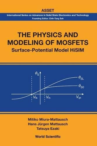 Бумажная книга «Physics And Modeling Of Mosfets, The: Surface-potential Model Hisim», авторов Ганс Юрген Маттауш, Митико Миура-Маттауш, Тацуя Эзаки - фото №1
