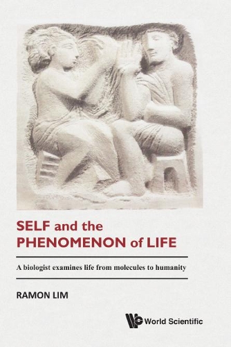 Паперова книга «Self And The Phenomenon Of Life: A Biologist Examines Life From Molecules To Humanity», автор Рамон Лім - фото №1