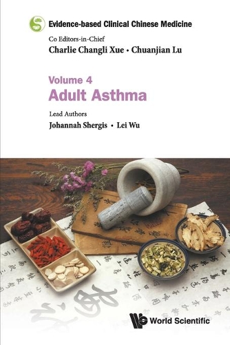 Паперова книга «Evidence-based Clinical Chinese Medicine - Volume 4: Adult Asthma», авторів Йоганна Шергіс, Лей Ву - фото №1