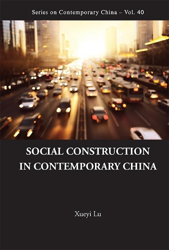 Бумажная книга «Social Construction In Contemporary China», автор Сюэи Лу - фото №1