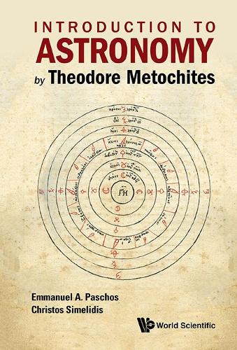 Бумажная книга «Introduction To Astronomy By Theodore Metochites: Stoicheiosis Astronomike 1.5-30», авторов Кристос Симелидис, Эммануэль Пашос - фото №1