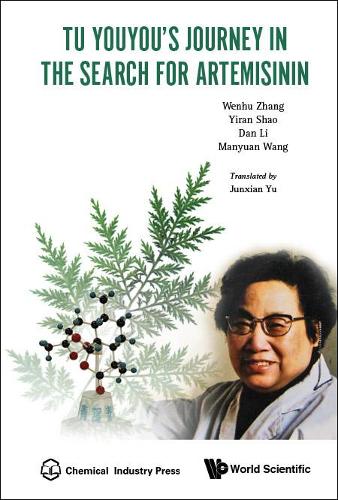 Паперова книга «Tu Youyou's Journey In The Search For Artemisinin», авторів Ден Лі, Лан Ян, Манюань Ван, Веньху Чжан, Яньсонг Лі, Йіран Шао, Чженху Сунь, Чжицян Ху - фото №1
