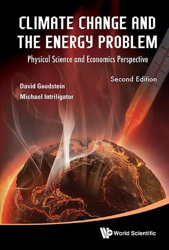 Бумажная книга «Climate Change And The Energy Problem: Physical Science And Economics Perspective», авторов Дэвид Л Гудштейн, Майкл Д Интрилигатор - фото №1