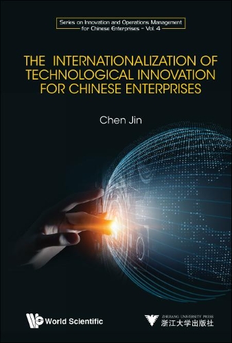 Бумажная книга «Internationalization Of Technological Innovation For Chinese Enterprises, The», автор Джин Чен - фото №1