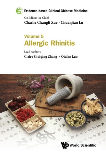 Бумажная книга «Evidence-based Clinical Chinese Medicine - Volume 5: Allergic Rhinitis», авторов Клэр Шуйцин Чжан, Цюлань Луо - фото №1