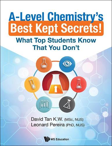 Бумажная книга «A-level Chemistry's Best Kept Secrets!: What Top Students Know That You Don't», авторов Дэвид Кьен Вей Тан, Леонард Жоаким Перейра - фото №1