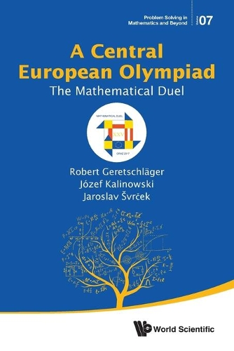Бумажная книга «Central European Olympiad, A: The Mathematical Duel», авторов Ярослав Сврчек, Юзеф Калиновский, Роберт Геретшлагер - фото №1
