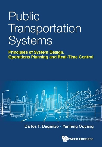 Паперова книга «Public Transportation Systems: Principles Of System Design, Operations Planning And Real-time Control», авторів Карлос Ф. Даганзо, Яньфен Оуян - фото №1