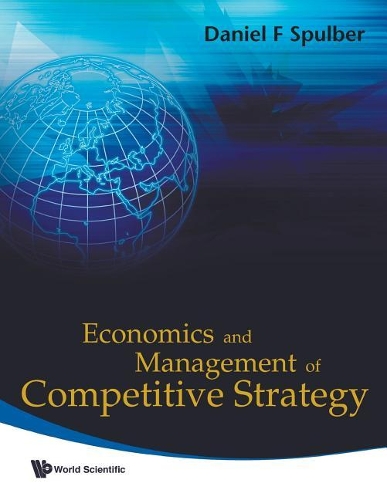 Бумажная книга «Economics And Management Of Competitive Strategy», автор Дэниел Ф Спулбер - фото №1