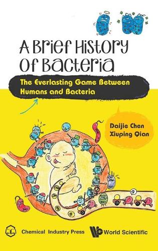 Бумажная книга «Brief History Of Bacteria, A: The Everlasting Game Between Humans And Bacteria», авторов Дайцзе Чен, Сюпин Цянь - фото №1
