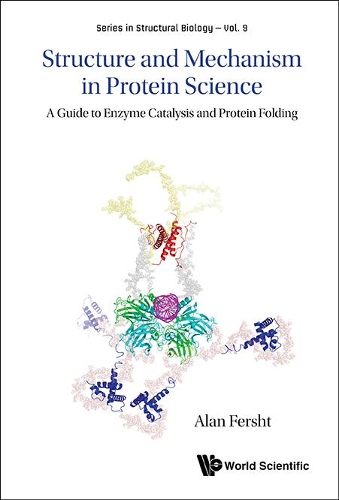 Бумажная книга «Structure And Mechanism In Protein Science: A Guide To Enzyme Catalysis And Protein Folding», автор Алан Р. Фершт - фото №1