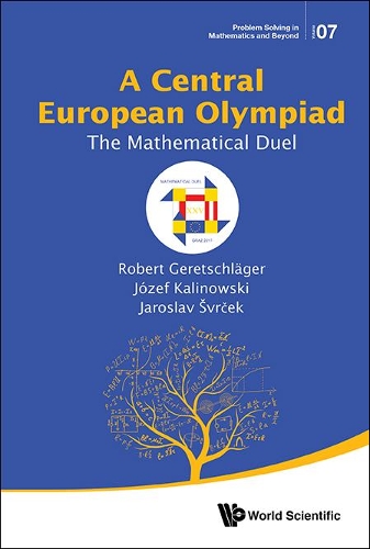 Бумажная книга «Central European Olympiad, A: The Mathematical Duel», авторов Ярослав Сврчек, Юзеф Калиновский, Роберт Геретшлагер - фото №1