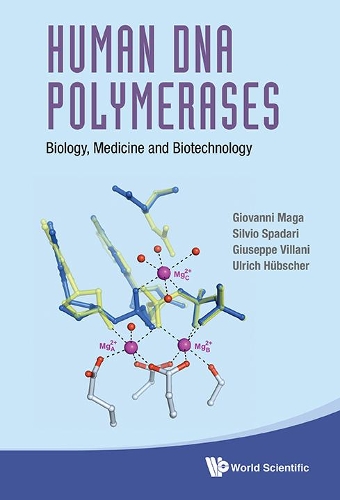 Паперова книга «Human Dna Polymerases: Biology, Medicine And Biotechnology», авторів Джованні Мага, Джузеппе Віллані, Сільвіо Спадарі, Ульріх Губшер - фото №1