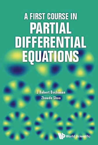 [object Object] «First Course In Partial Differential Equations, A», авторов Дж Роберт Бьюкенен, Чжоуде Шао - фото №1