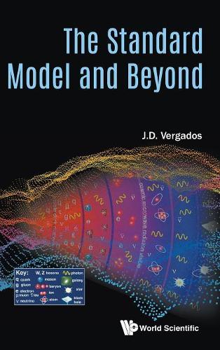 [object Object] «The Standard Model and Beyond», автор Иоаннис Джон Деметрий Вергадос - фото №1
