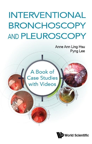Бумажная книга «Interventional Bronchoscopy And Pleuroscopy: A Book Of Case Studies With Videos», авторов Анна Линг Хсу, Пинг Ли - фото №1