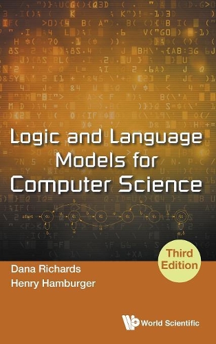 [object Object] «Logic And Language Models For Computer Science (Third Edition)», авторов Дана Ричардс, Генри Гамбургер - фото №1