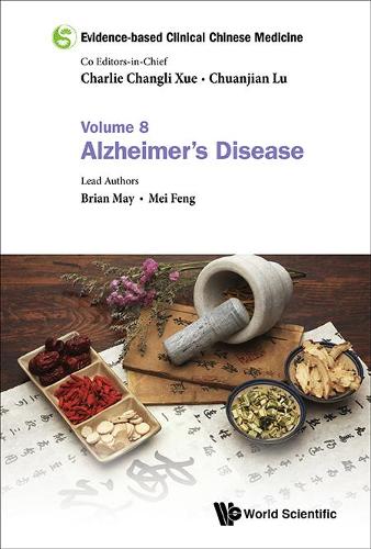 Бумажная книга «Evidence-based Clinical Chinese Medicine - Volume 8: Alzheimer's Disease», авторов Брайан Х. Мэй, Мэй Фэн - фото №1