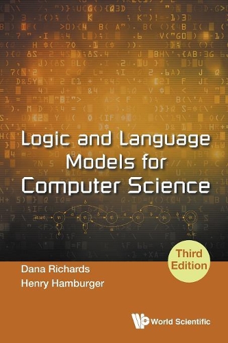 [object Object] «Logic And Language Models For Computer Science (Third Edition)», авторов Дана Ричардс, Генри Гамбургер - фото №1