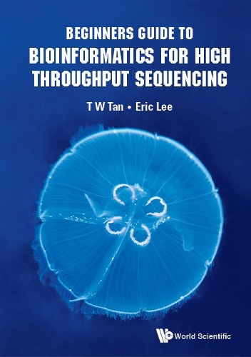 Паперова книга «Beginners Guide To Bioinformatics For High Throughput Sequencing», авторів Ерік Ченг-ю Лі, Тін Ві Тан - фото №1