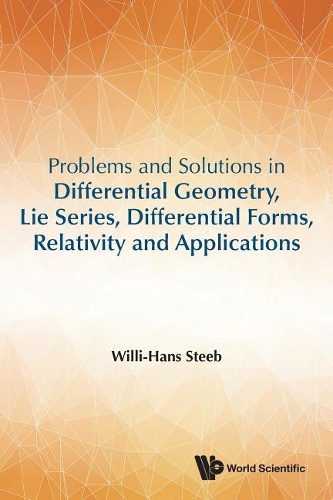 [object Object] «Problems And Solutions In Differential Geometry, Lie Series, Differential Forms, Relativity And Applications», автор Віллі Ганс Штіб - фото №1
