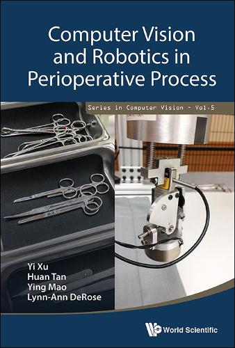 Паперова книга «Computer Vision And Robotics In Perioperative Process», авторів Хуан Тан, Лінн-анн Дерозе, І Сюй, Інь Мао - фото №1
