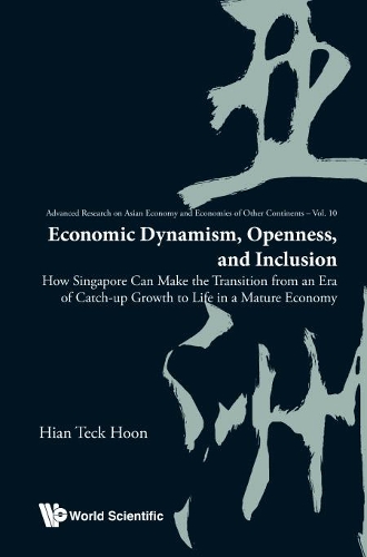Паперова книга «Economic Dynamism, Openness, And Inclusion: How Singapore Can Make The Transition From An Era Of Catch-up Growth To Life In A Mature Economy», автор Хіан Тек Хун - фото №1