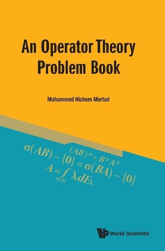 [object Object] «Operator Theory Problem Book, An», автор Мохаммед Хичем Мортад - фото №1