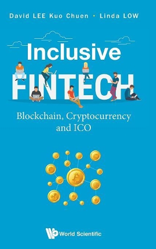 Паперова книга «Inclusive Fintech: Blockchain, Cryptocurrency And Ico», авторів Девід Куо Чуен Лі, Лінда Лоу - фото №1