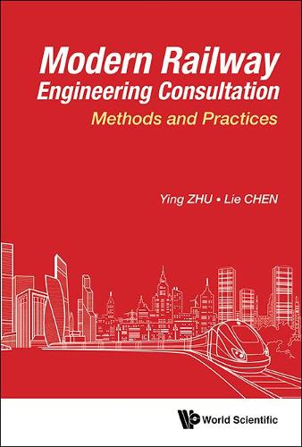 Бумажная книга «Modern Railway Engineering Consultation: Methods And Practices», авторов Ли Чэнь, Инь Чжу - фото №1
