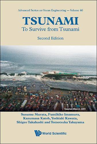 Бумажная книга «Tsunami: To Survive From Tsunami», авторов Фумихико Имамура, Казумаса Катох, Сигэо Такахаси, Сусуму Мурата, Томоцука Такаяма, Йошиаки Кавата - фото №1