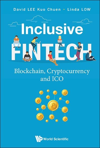 Бумажная книга «Inclusive Fintech: Blockchain, Cryptocurrency And Ico», авторов Дэвид Куо Чуен Ли, Линда Лоу - фото №1