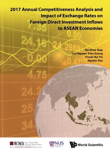 Бумажная книга «2017 Annual Competitiveness Analysis And Impact Of Exchange Rates On Foreign Direct Investment Inflows To Asean Economies», авторов Дуй Нгуен, Хуэй Инь Чуа, Кхи Гиап Тан, Триеу Дуонг Луу Нгуен - фото №1