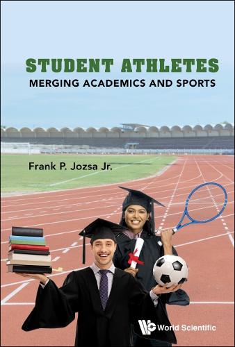 Бумажная книга «Student Athletes: Merging Academics And Sports», автор Фрэнк П. Йозза-младший - фото №1